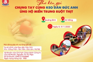 THƯ KÊU GỌI CHUNG TAY CÙNG KEO DÁN ĐỨC ANH ỦNG HỘ ĐỒNG BÀO MIỀN TRUNG BỊ THIÊN TAI, BÃO LŨ